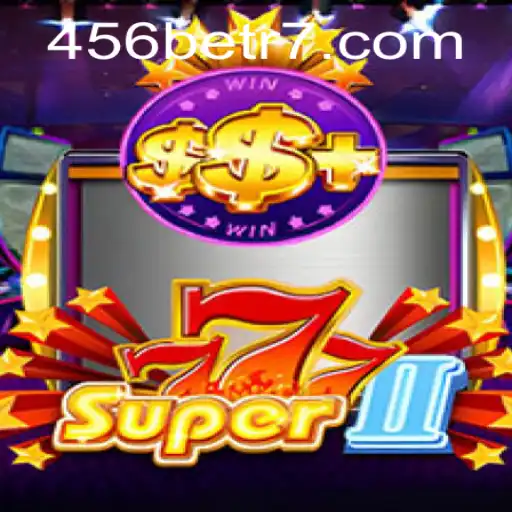 Descubra o Fascinante Mundo de Super777II com 456bet
